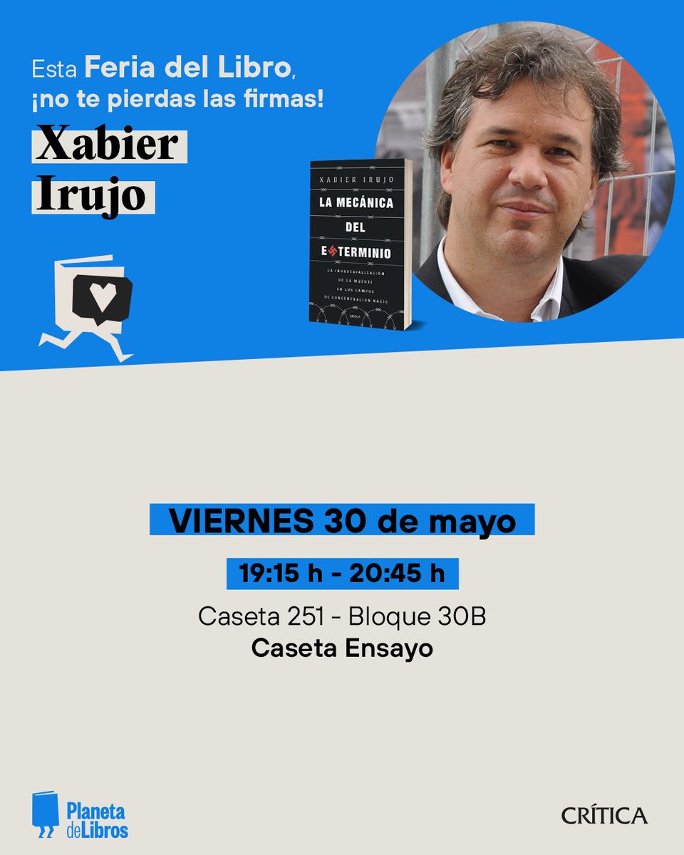 Editorial Crítica (@ed_critica) on Twitter photo 🎙️¡No te pierdas las firmas de la <a href="/FLMadrid/">Feria del Libro de Madrid</a>! Hoy, 30 de mayo, Xabier Irujo estará firmando ejemplares de 'La mecánica del exterminio' en la Caseta Ensayo de la feria⬇️⬇️ planetadelibros.com/autor/xabier-i… 🎙️¡No te pierdas las firmas de la <a href="/FLMadrid/">Feria del Libro de Madrid</a>! Hoy, 30 de mayo, Xabier Irujo estará firmando ejemplares de 'La mecánica del exterminio' en la Caseta Ensayo de la feria⬇️⬇️ planetadelibros.com/autor/xabier-i…