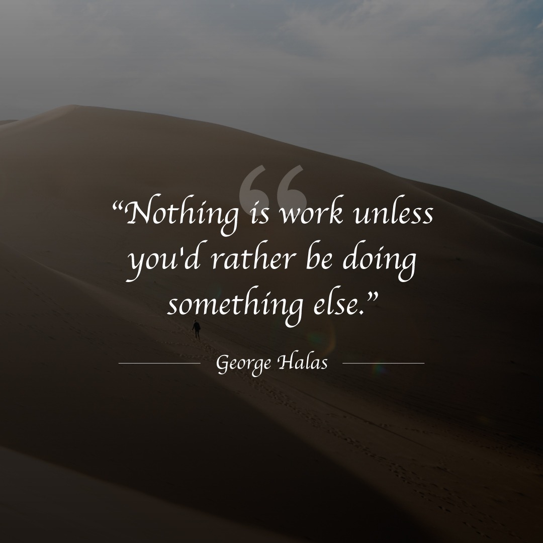 shivanathd's tweet image. If you’re doing something you love, is it really work?!

#workquotes #entrepreneur