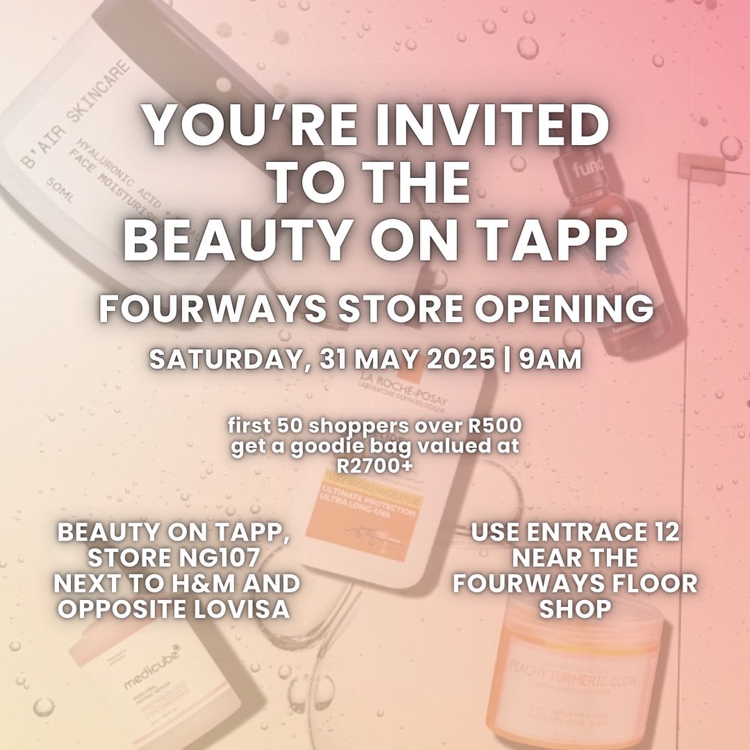 🎉 You’re invited to the grand opening of Beauty on TApp at Fourways Mall!
📍 Store NG107, next to H&amp;M and opposite Lovisa
🗓️ Saturday, 31 May 2025 | 9AM
🎁 First 50 shoppers who spend R500+ get a goodie bag worth R2700+!
🚪 Use Entrance 12, near the Fourways Floor Shop
Don’t