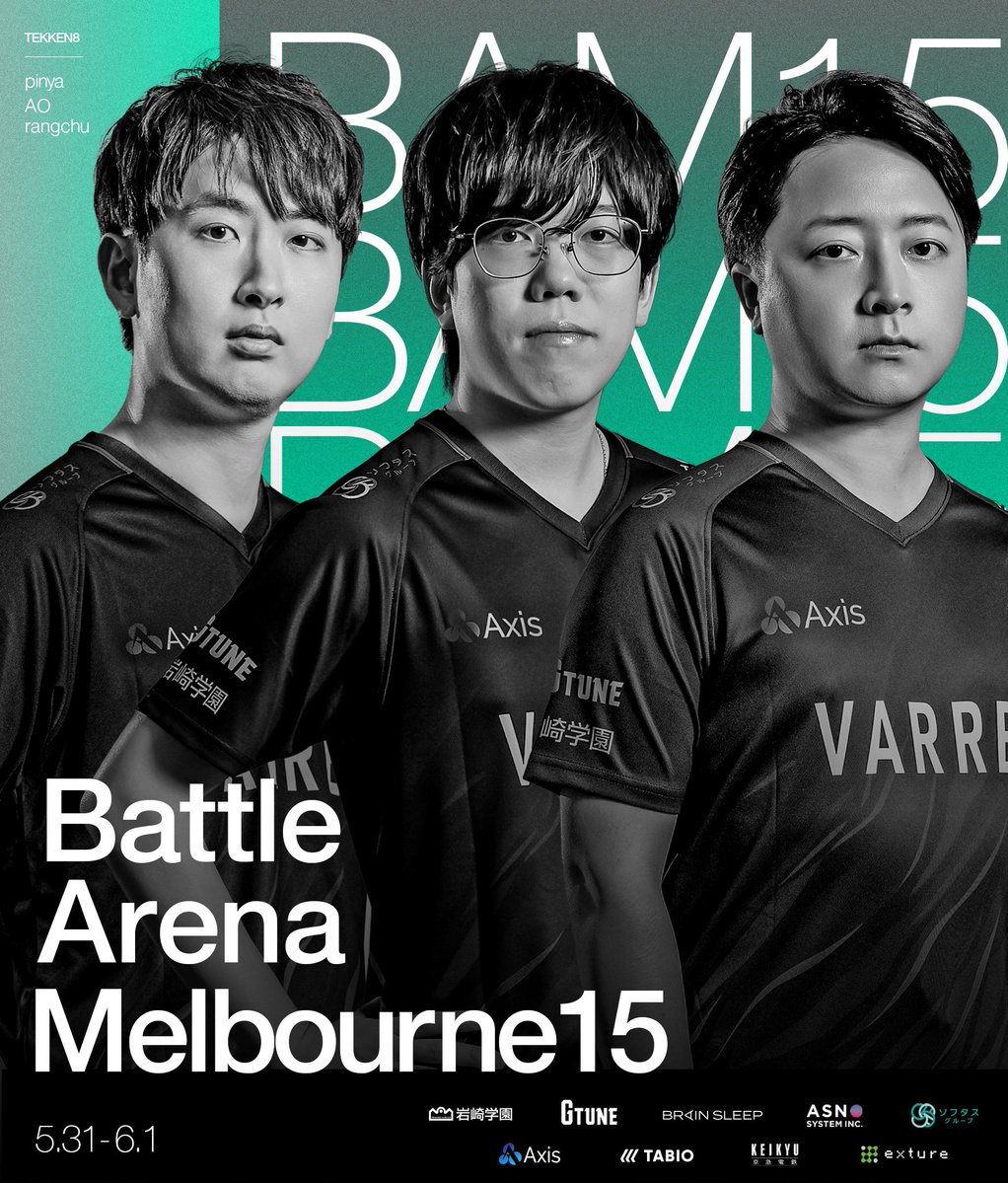 DONUTS VARREL (@_varrel) on Twitter photo ◤ BAM 15: Battle Arena Melbourne 15 ◢
🗓5月31日-6月1日
📍オーストラリア・メルボルン🇦🇺
◆TEKKEN 8
TWTマスター🏆EWC出場権4枠🎫
高みを目指して躍動せよ🦘
11:00 Rangchu <a href="/rangchu123/">Rangchu / ランチュ</a>
15:00 AO <a href="/SmilyAo/">VARREL | AO</a>
15:00 PINYA <a href="/pinya219/">PINYA/ぴんや</a>
(日本時間)
#VLWIN #BAM15 #鉄拳8 ◤ BAM 15: Battle Arena Melbourne 15 ◢
🗓5月31日-6月1日
📍オーストラリア・メルボルン🇦🇺
◆TEKKEN 8
TWTマスター🏆EWC出場権4枠🎫
高みを目指して躍動せよ🦘
11:00 Rangchu <a href="/rangchu123/">Rangchu / ランチュ</a>
15:00 AO <a href="/SmilyAo/">VARREL | AO</a>
15:00 PINYA <a href="/pinya219/">PINYA/ぴんや</a>
(日本時間)
#VLWIN #BAM15 #鉄拳8