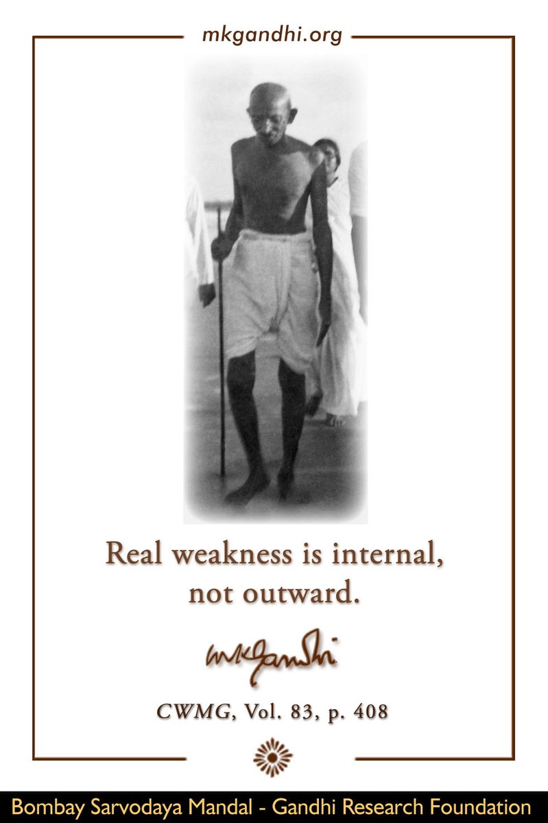 mkgsarvodaya's tweet image. Thought For The Day ( WEAKNESS )

Real #weakness is internal, not outward.
- #MahatmaGandhi, CWMG, Vol. 83, p. 408

#quotes #GandhiQuotes #GandhianValues #thoughtfortheday #InspirationalQuotes #MotivationalQuotes #quoteoftheday #Gandhi  #dailyquotes #lifequotes #todaysquote