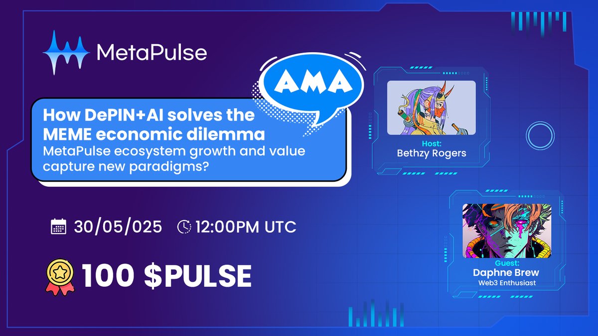 🔥 MEME lovers + Web3 builders — this one’s for you.

Join us for a #MetaPulse AMA on how DePIN + AI are flipping the script on the meme economy.

🗓️May 30 at 12PM UTC
🎙️Daphne Brew, a Web3 Enthusiast
📍t.me/MetaPulseGlobal

💰 100 $PULSE up for grabs — drop your questions!