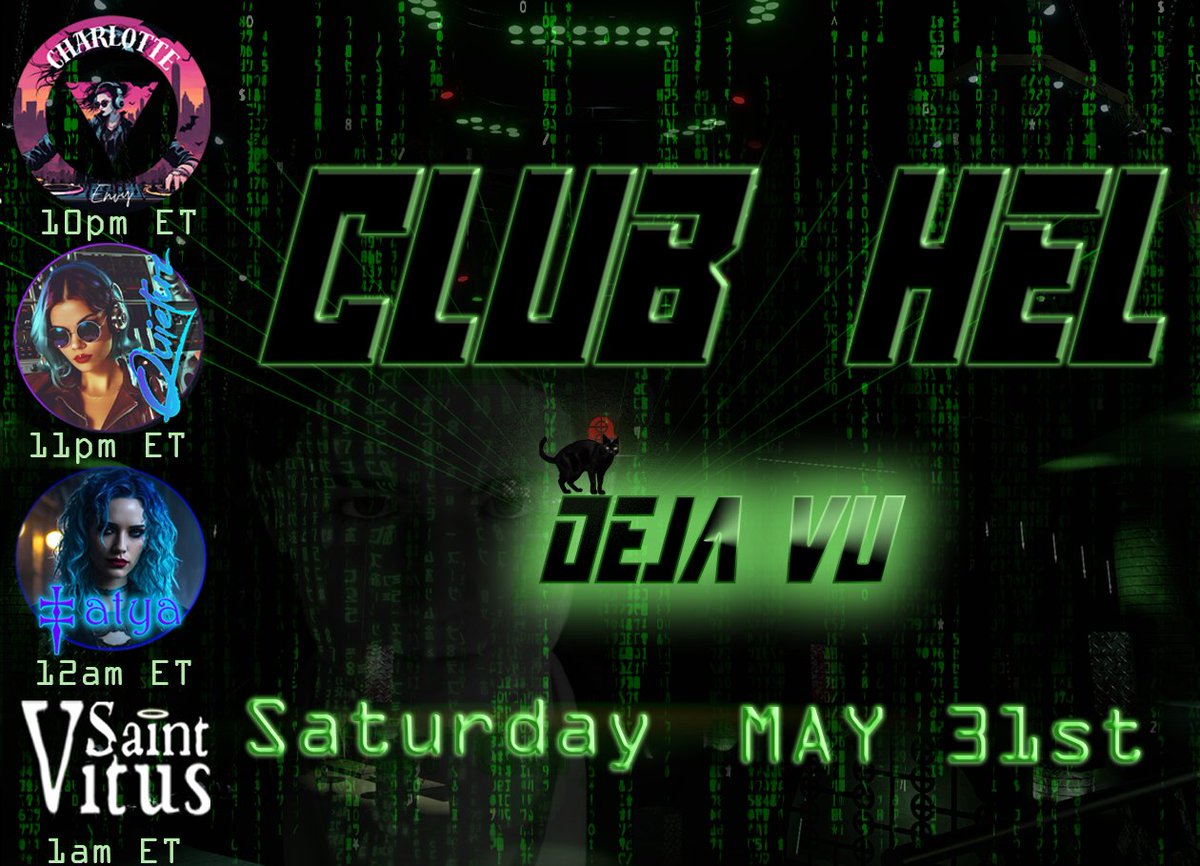Club Hel Déjà vu !! This Saturday May 31st at 10pm ET!
DJ's Charlotte Envy, Quietuz, Tatya, and Saint Vitus!