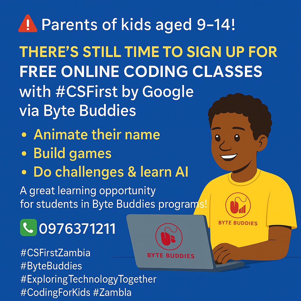 alushaks's tweet image. Parents of kids aged 9–14!
There&apos;s still time to sign up for FREE online coding classes with #CSFirst by Google via Byte Buddies 
🎨 Animate their name
🎮 Build games
📅 Deadline: June 30, 2025
🕒 Start now &amp;amp; finish in time!
📲 WhatsApp 0976371211 to register!
 #CSFirstZambia