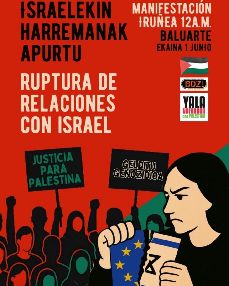🇵🇸 𝗜𝘀𝗿𝗮𝗲𝗹𝗲𝗸𝗶𝗻 𝗵𝗮𝗿𝗿𝗲𝗺𝗮𝗻𝗮𝗸 𝗮𝗽𝘂𝗿𝘁𝘂‼️

📢 <a href="/ELASindikatua/">ELA Sindikatua</a> llama a participar en la manifestación de <a href="/yalanafarroa/">yala</a> para exigir la ruptura de relaciones con Israel

📆 Ekainak 1
🕛 12:00
📍 Baluarte, Iruña

#GenozidioariStop