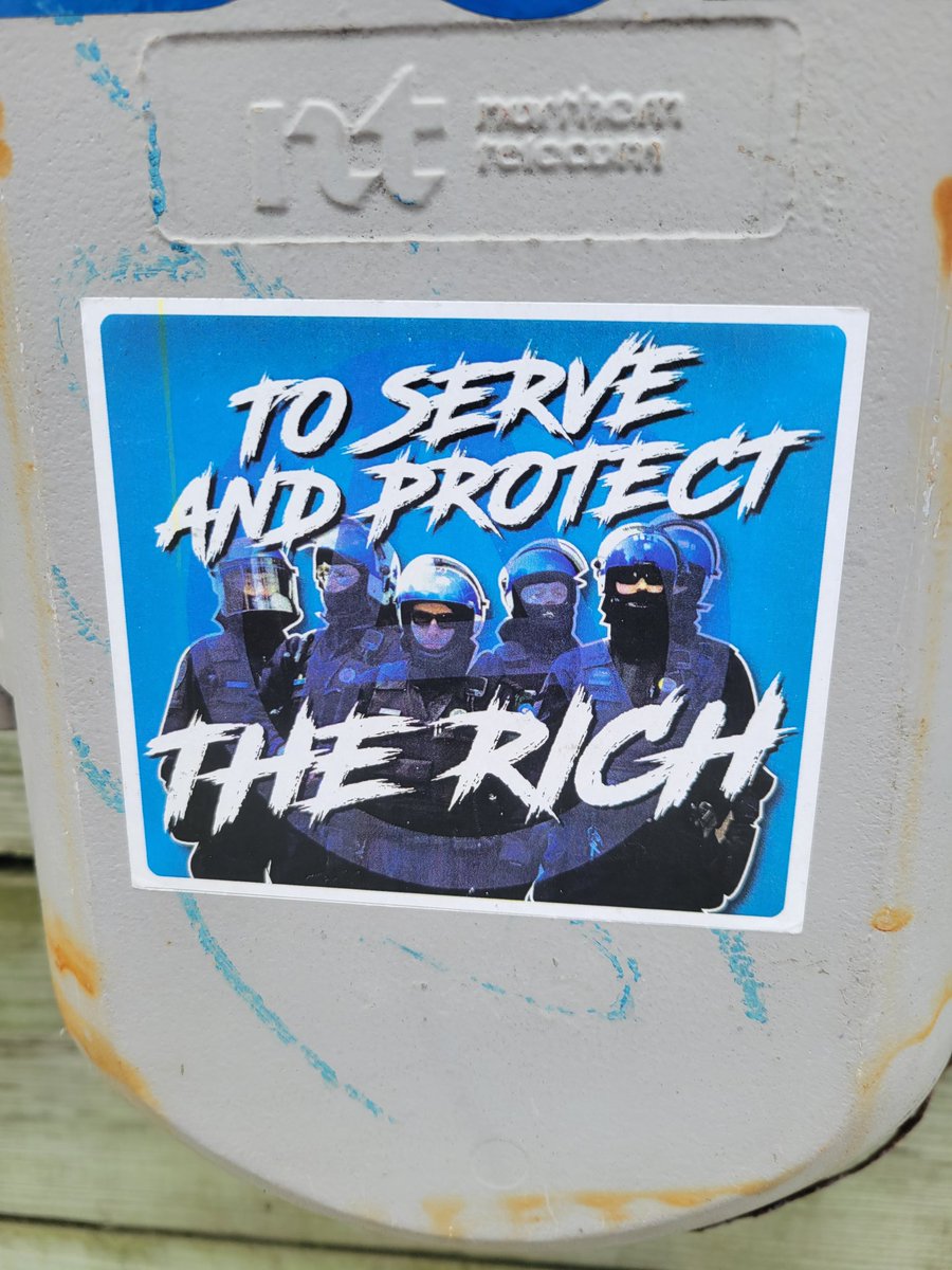 "To serve and protect the Rich"
Sticker spotted in Quebec City