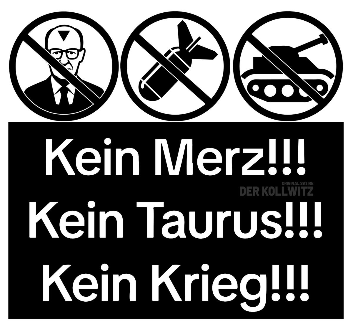 Kein Merz! Kein Taurus! Kein Krieg!