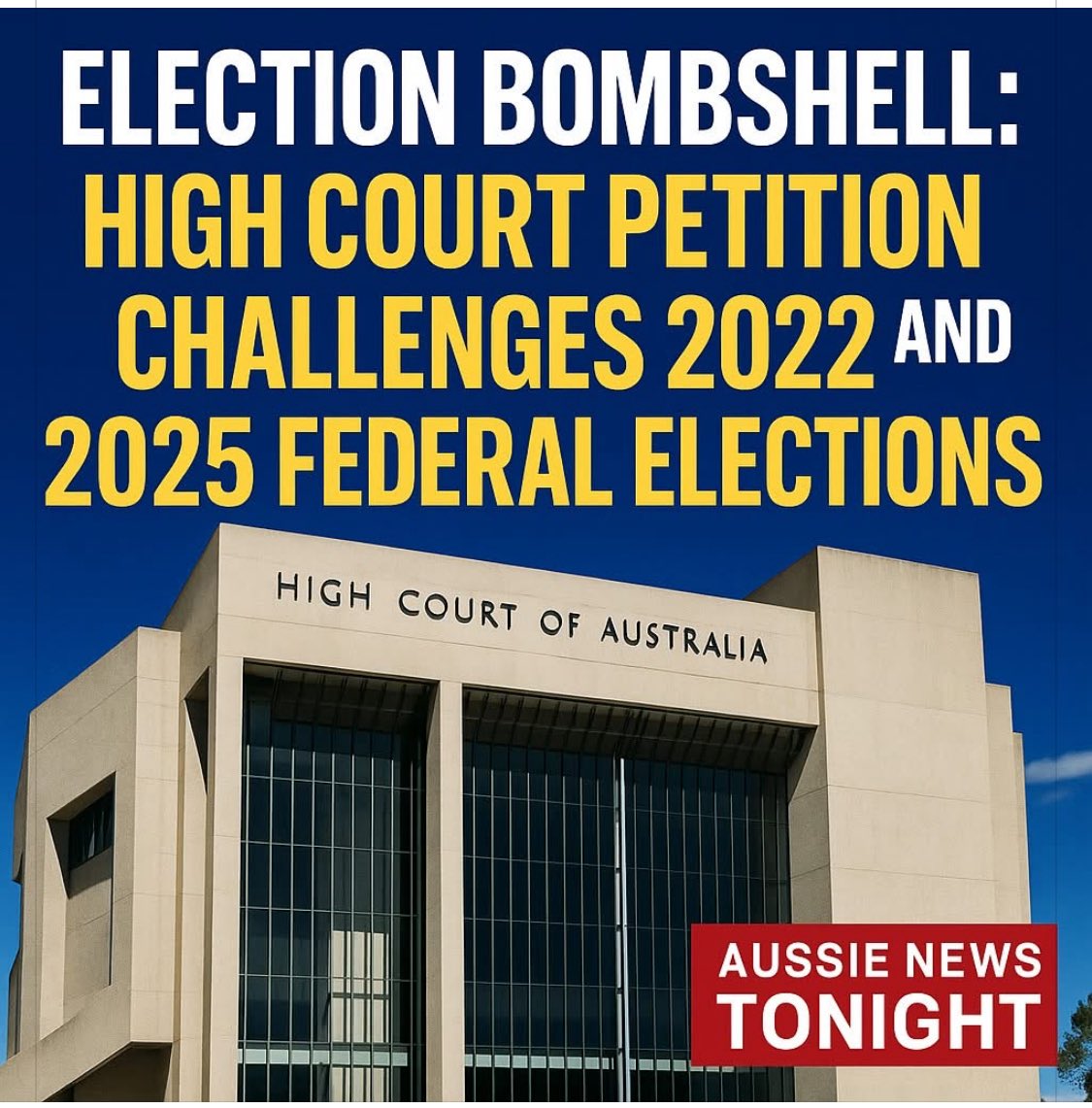 Election Bombshell: High Court Petition Challenges Legitimacy of 2022 and 2025 Federal Elections
By: Aussie News Tonight

A dramatic legal petition has been filed in the High Court of Australia, seeking to overturn the results of both the 2022 and 2025 federal elections, citing