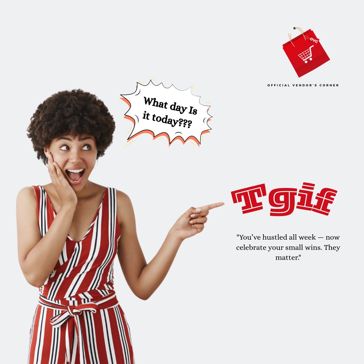 "What day is it today?"

Today is Friday — the perfect blend of hustle and hope.
You've made it through the week, and now it's time to breathe, reflect, and reward your efforts. ✨
Whether it's rest, sales, or soft vibes — you’ve earned it! 💼💃
#TGIF #FridayVibes #OVendorsCorner