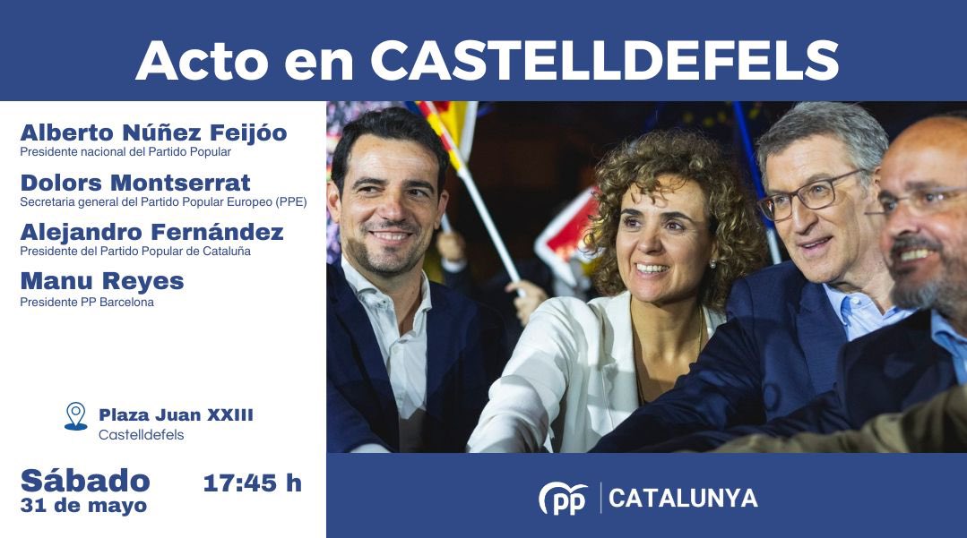 Este sábado, en #Castelldefels, el <a href="/ppopular/">Partido Popular</a> alzará la voz.

#España necesita un nuevo rumbo y, con Feijóo, empieza aquí.

🕓 Sábado 31 de mayo · 17:45 h
📍 Plaza Juan XXIII, Castelldefels

Acompáñanos en un acto clave con:
🗣️ <a href="/NunezFeijoo/">Alberto Núñez Feijóo</a>, <a href="/DolorsMM/">Dolors Montserrat</a>, <a href="/alejandroTGN/">Alejandro Fernández</a> y