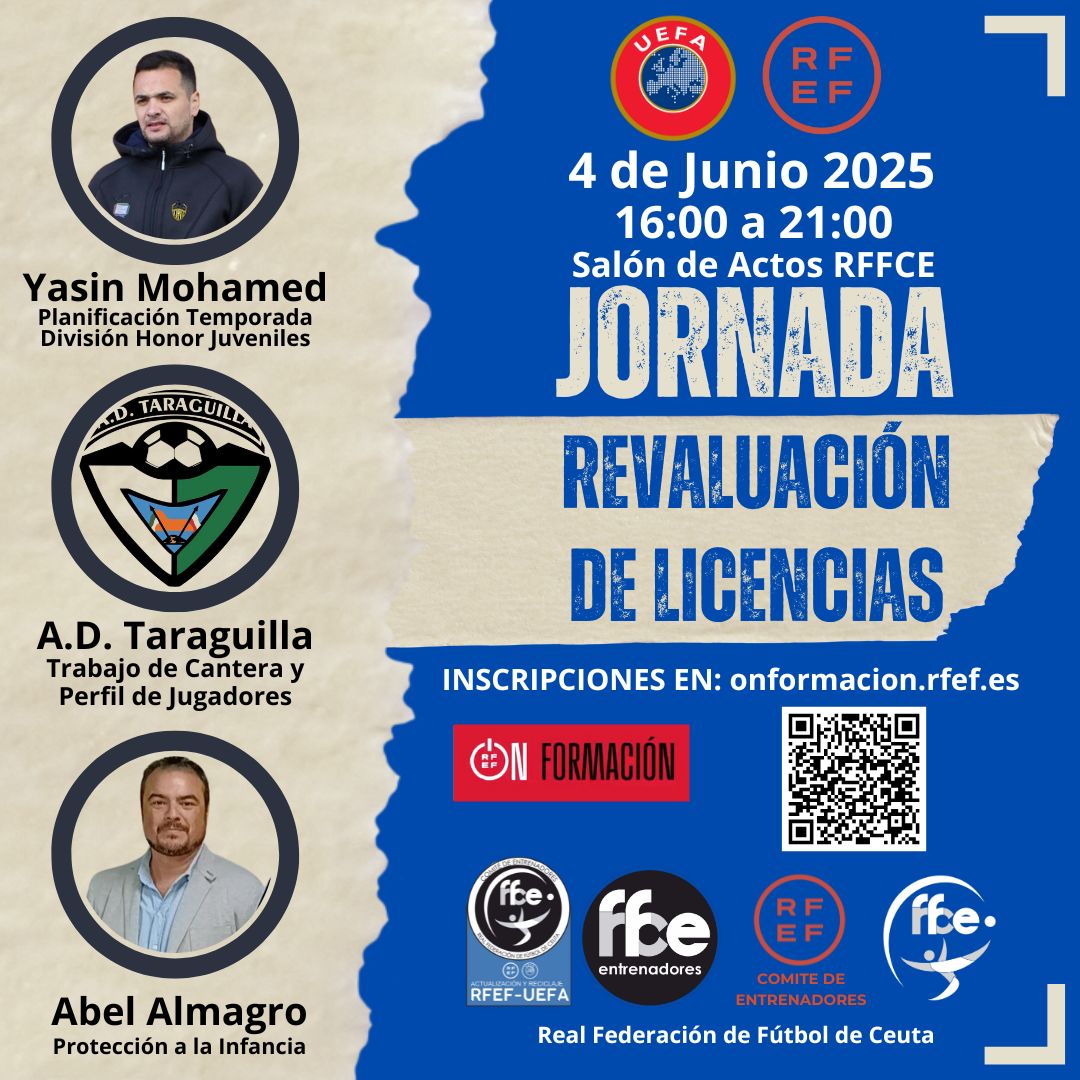 Jornada de Revaluación de Licencias
📅4 de Junio de 2025
⏲️ 16:00 a 21:00 horas
🔴 Salón de Actos de <a href="/FedFutbolCeuta/">RFFCE</a> 
Inscripciones: onformacion.rfef.es/.../curso/Fmzs…
<a href="/seguidores/">seguidores</a>
<a href="/EntrenadorRFEF/">Comité de Entrenadores RFEF</a> 
<a href="/EntrenadorRFFCE/">Entrenadores de la RFFCE</a>