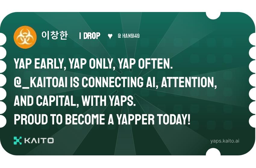 han9149's tweet photo. Yap early, yap only, yap often.

@KaitoAI is connecting AI, attention and capital with Yaps.

Just claimed my social card and I'm accumulating Yap points in real-time.

Claim yours 👉 https://t.co/7qoKPOjPeL https://t.co/9Zn6gogokD