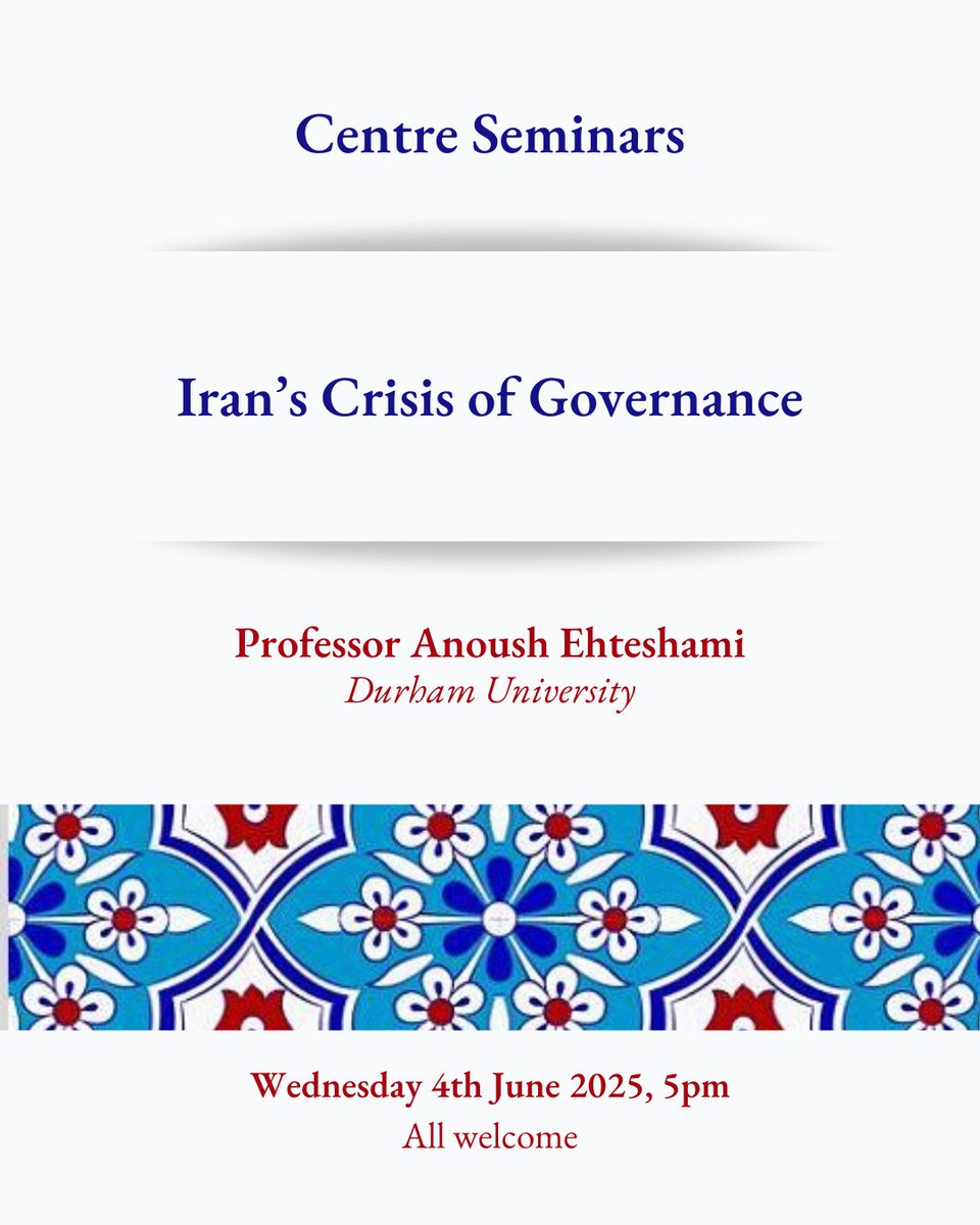 Join us this Wednesday, 4th June 2025 for a seminar on
“Iran’s Crisis of Governance” by Professor Anoush Ehteshami.

In person, all welcome and no registration required. #seminarseries #oxfordcentreforislamicstudies