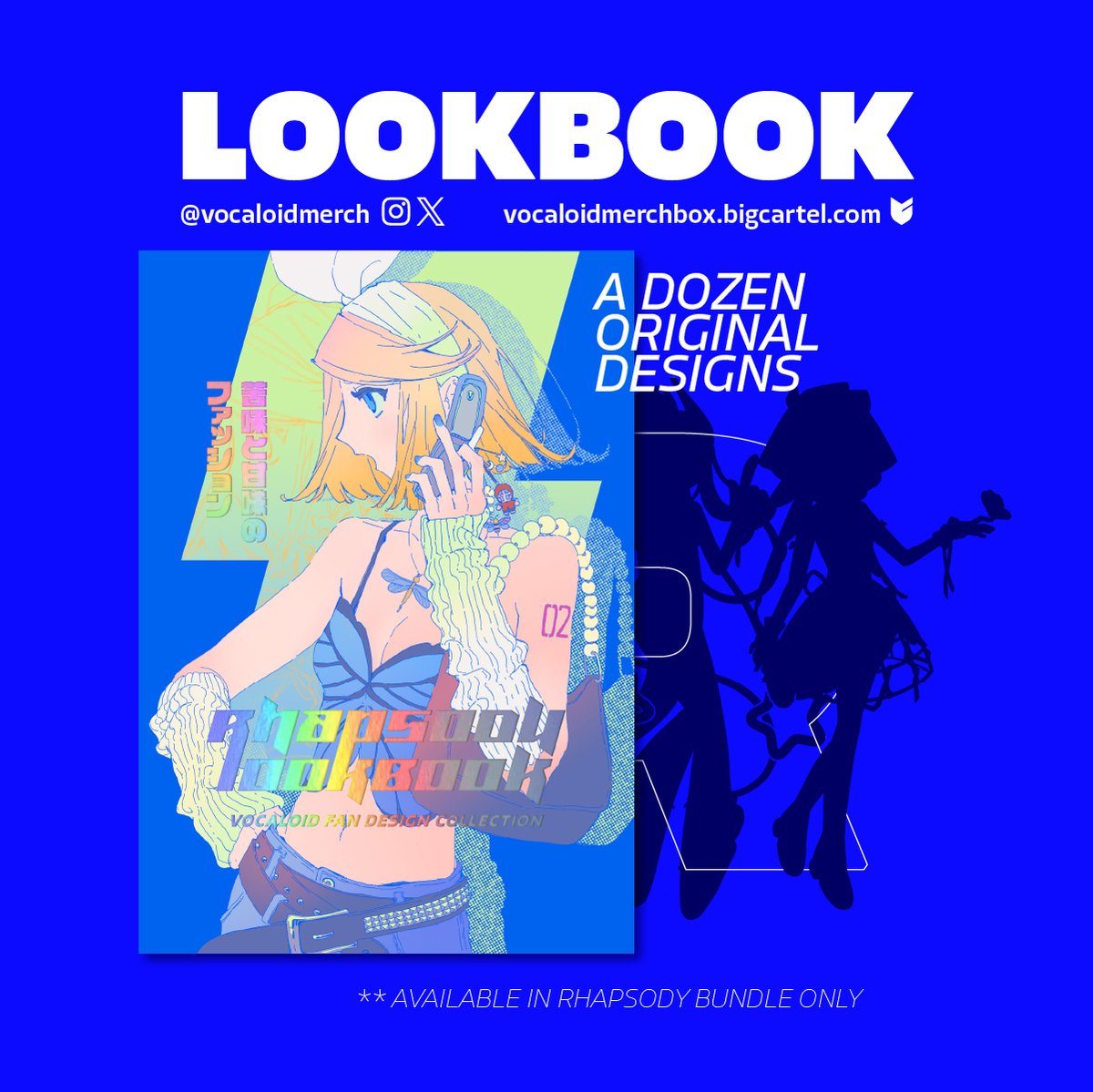 ✶ RHAPSODY LOOKBOOK ✶
Strike a pose! The bonus RHAPSODY Lookbook comes with our RHAPSODY Bundle, featuring iconic stage outfits designed by our top stylists, and tailored to fit to both themes!

🛒 INTERNATIONAL: vocaloidmerchbox.bigcartel.com
🛒 UK/EU: rhapsodymerchbox.etsy.com