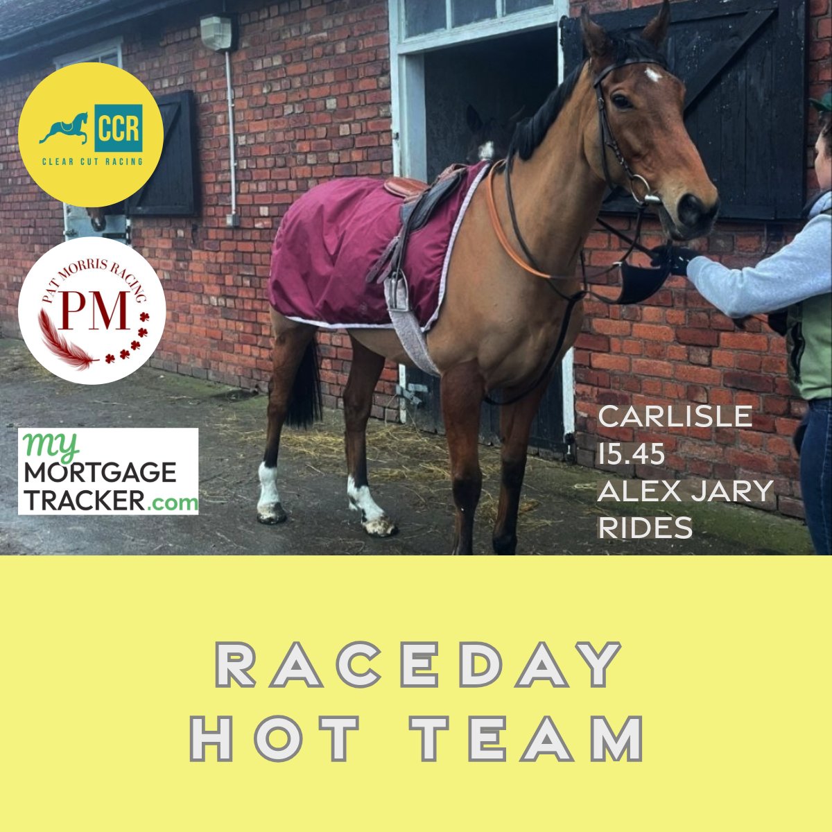 Clear Cut Racing (@clearcut_racing) on Twitter photo Race day for Hot Team
15.45 <a href="/CarlisleRaces/">Carlisle Racecourse</a>
Ridden by Alex Jary
Trained by Pat Morris
Sponsored by Mymortgagetracker.com
Good luck Hot Team! Race day for Hot Team
15.45 <a href="/CarlisleRaces/">Carlisle Racecourse</a>
Ridden by Alex Jary
Trained by Pat Morris
Sponsored by Mymortgagetracker.com
Good luck Hot Team!
