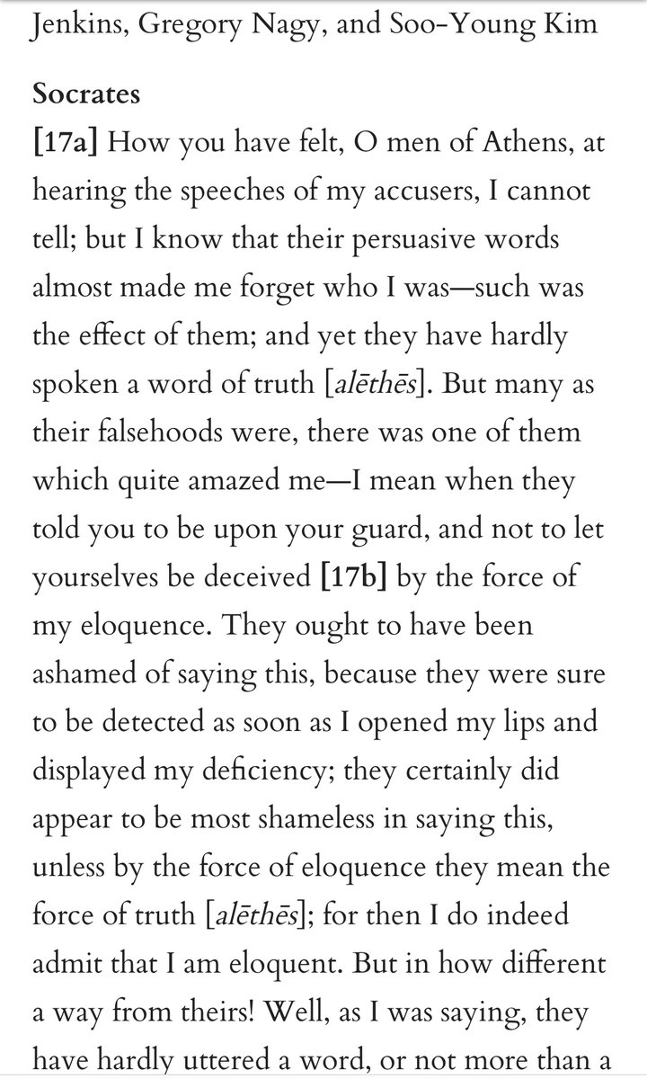 Timeless words from Plato, The Apology of Socrates: «…but I know that their persuasive words almost made me forget who I was—such was the effect of them; and yet they have hardly spoken a word of truth… »