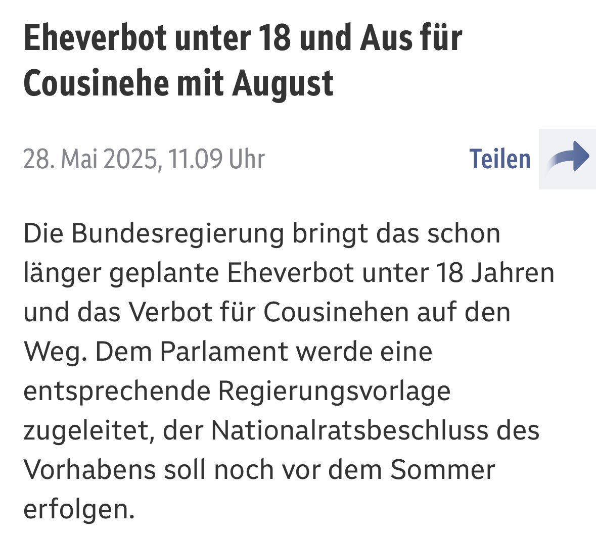 Österreich plant Eheverbot für Inter 18jährige und Verbot für Cousinehen. 

Hier scheint man offenbar drauf gekommen zu sein, dass die vielen Ehen zwischen Verwandten in der islamischen Community Haufenweise behinderte oder zumindest kognitiv beeinträchtigte Kinder erzeugen.