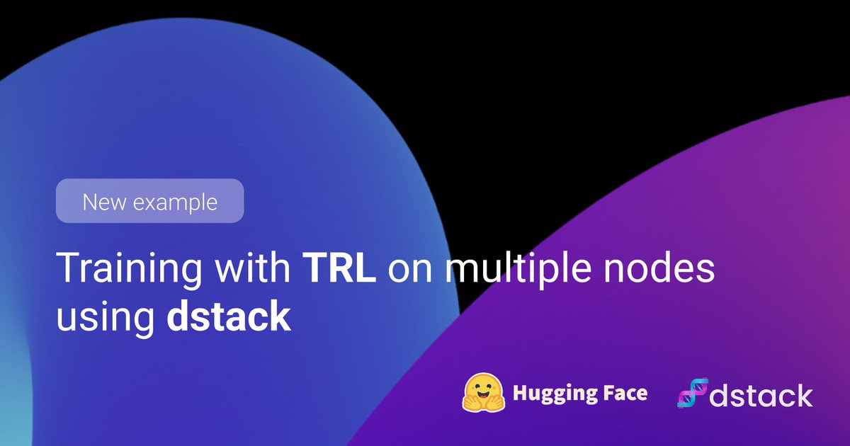 dstack (@dstackai) on Twitter photo We’ve just published a new example of using dstack with <a href="/huggingface/">Hugging Face</a> TRL to train across multiple nodes! It lets you quickly run training on any cloud GPU or on-prem cluster—no K8s or Slurm needed.
Check it out: dstack.ai/examples/distr… We’ve just published a new example of using dstack with <a href="/huggingface/">Hugging Face</a> TRL to train across multiple nodes! It lets you quickly run training on any cloud GPU or on-prem cluster—no K8s or Slurm needed.
Check it out: dstack.ai/examples/distr…