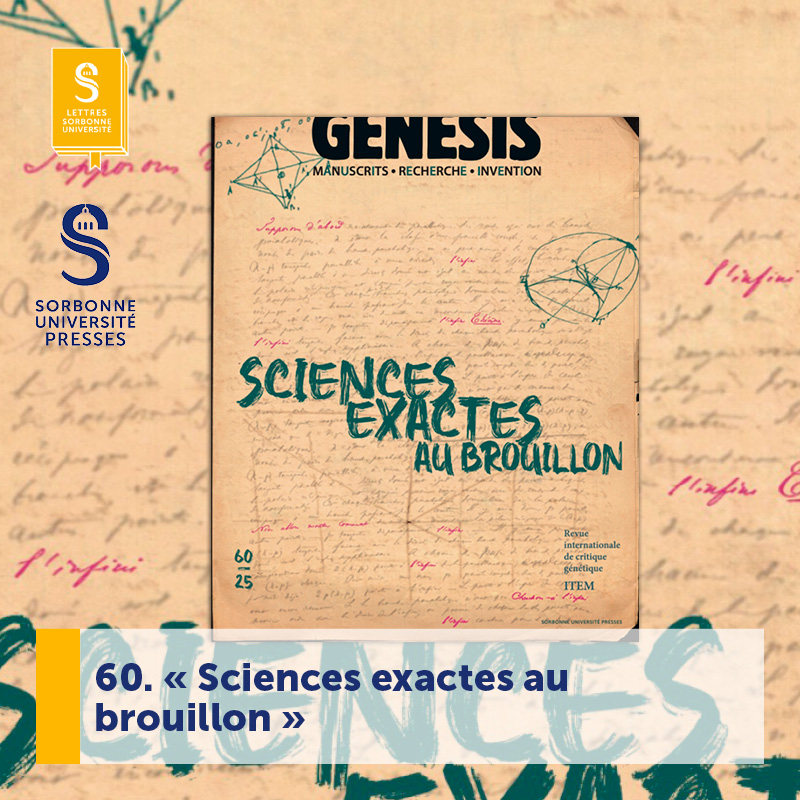 Ce nouveau numéro de "Genesis" revisite certaines questions liées aux applications de la critique génétique aux manuscrits scientifiques.

Découvrez comment les mathématiques s’intégrèrent aux études génétiques :  bit.ly/3F6ceoB