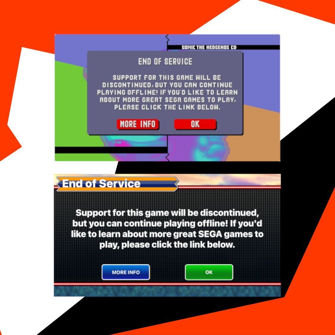 New: The mobile ports of #SonicCD and #Sonic4 Episode 2 are now warning players at start-up with an "End of Service" disclaimer.

Although playable offline, it should be noted that other SEGA Forever games received similar updates before being delisted in the past.

#SonicNews