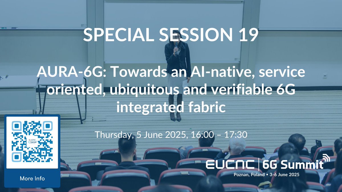 🧠 Special Session 19 🧠

Discover the vision of AI-native, service-aware, and trust-by-design wireless systems with AURA-6G.

🔗 More info: bit.ly/4m0zt3L

#EuCNC25 #6GSummit #AURA6G #AINative #SS19