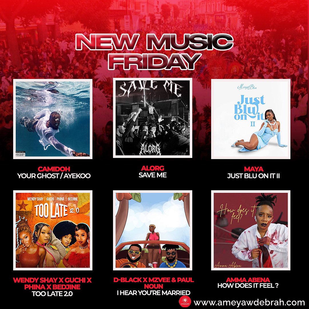AmeyawTV (@ameyawtv) on Twitter photo #NewMusicFriday: Here are some music to spice up your playlist!
<a href="/Camidoh/">TopBöy🤴🏽</a> - Your Ghost/ Ayekoo
<a href="/alorgisarebel/">AlorG</a> - Save Me
<a href="/MayaBlu_/">Maya Blu</a> - Just Blu on It Il
<a href="/wendyshaygh/">Wendy Shay</a> x <a href="/Officialguchi/">Guchi 💜⚡️</a> x <a href="/Phina__tz/">PHINA</a> x <a href="/BedjineD/">Bedjineofficiel</a> - Too late 2.0
<a href="/DBLACKGH/">D-Black</a> x <a href="/mzveegh/">MzVee</a> x <a href="/paulnounmuzik/">People, Places & Things is Out</a> - I hear You're Married #NewMusicFriday: Here are some music to spice up your playlist!
<a href="/Camidoh/">TopBöy🤴🏽</a> - Your Ghost/ Ayekoo
<a href="/alorgisarebel/">AlorG</a> - Save Me
<a href="/MayaBlu_/">Maya Blu</a> - Just Blu on It Il
<a href="/wendyshaygh/">Wendy Shay</a> x <a href="/Officialguchi/">Guchi 💜⚡️</a> x <a href="/Phina__tz/">PHINA</a> x <a href="/BedjineD/">Bedjineofficiel</a> - Too late 2.0
<a href="/DBLACKGH/">D-Black</a> x <a href="/mzveegh/">MzVee</a> x <a href="/paulnounmuzik/">People, Places & Things is Out</a> - I hear You're Married
