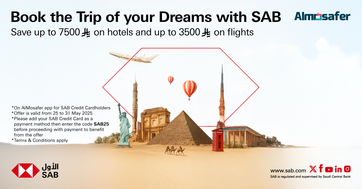 Book the Trip of your Dreams with SAB
Save up to 7500 riyals on hotels and up to 3500 riyals on flights.
For more:
grp.hsbc/6010NLmO0
Apply for a credit card without opening an account
grp.hsbc/6018NLmOC
Apply for a credit card
grp.hsbc/6188Ua3e4
#SAB