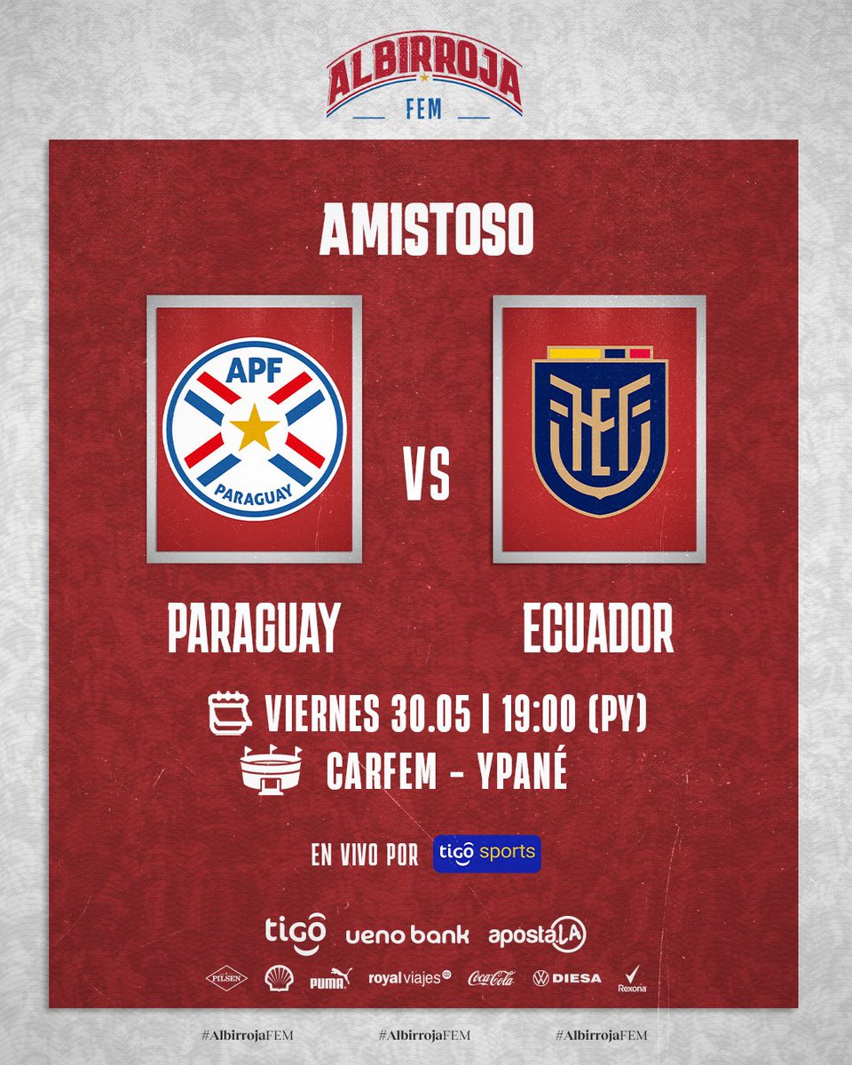 ¡Primera prueba de la #AlbirrojaFEM ⚪️🔴 ante Ecuador!

🆚️ <a href="/LaTri/">La Tri 🇪🇨</a> 
⚽️ Amistoso Internacional 
⏱️ 19:00 h 
🏟 CARFEM
📺 <a href="/TigoSportsPY/">Tigo Sports</a> 

🗞️ goo.su/RhagT

#VamosParaguay 🇵🇾
