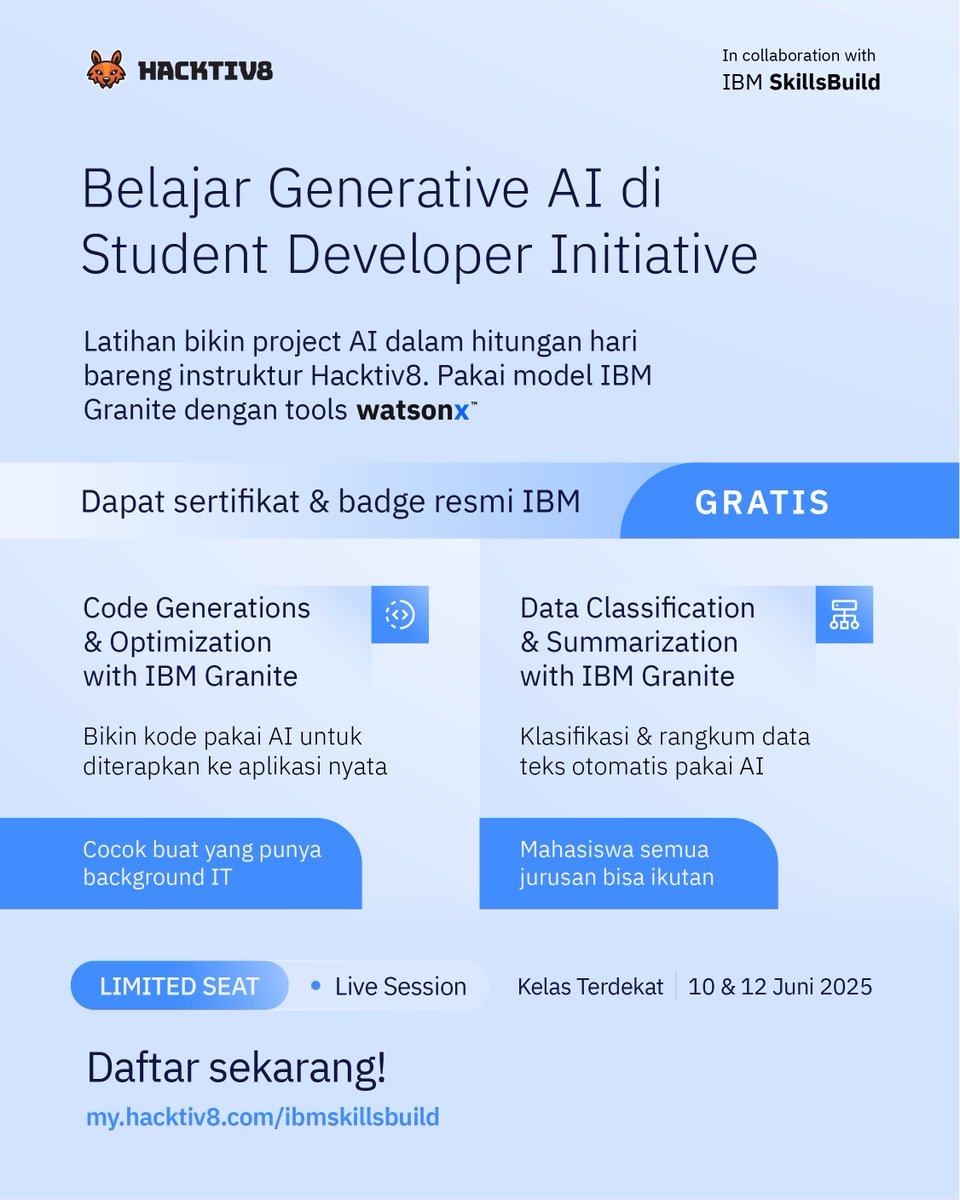 Kuliah sambil belajar generative AI? Bisa banget! 😎

Gabung Student Developer Initiative dari Hacktiv8 x IBM SkillsBuild — GRATIS!

✨ Kelas online + final project + sertifikat resmi
📅 Mulai 10 &amp; 12 Juni 2025

📍 Daftar di my.hacktiv8.com/ibmskillsbuild