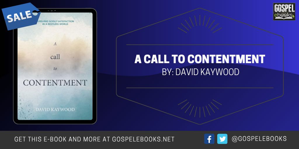 Gospel eBooks (@gospelebooks) on Twitter photo KINDLE DEAL (48 Hour Sale): David Kaywood – A Call to Contentment: Pursuing Godly Satisfaction in a Restless World amazon.com/dp/B0CSWL5JVF/… #ad <a href="/Christian_Focus/">Christian Focus</a> KINDLE DEAL (48 Hour Sale): David Kaywood – A Call to Contentment: Pursuing Godly Satisfaction in a Restless World amazon.com/dp/B0CSWL5JVF/… #ad <a href="/Christian_Focus/">Christian Focus</a>