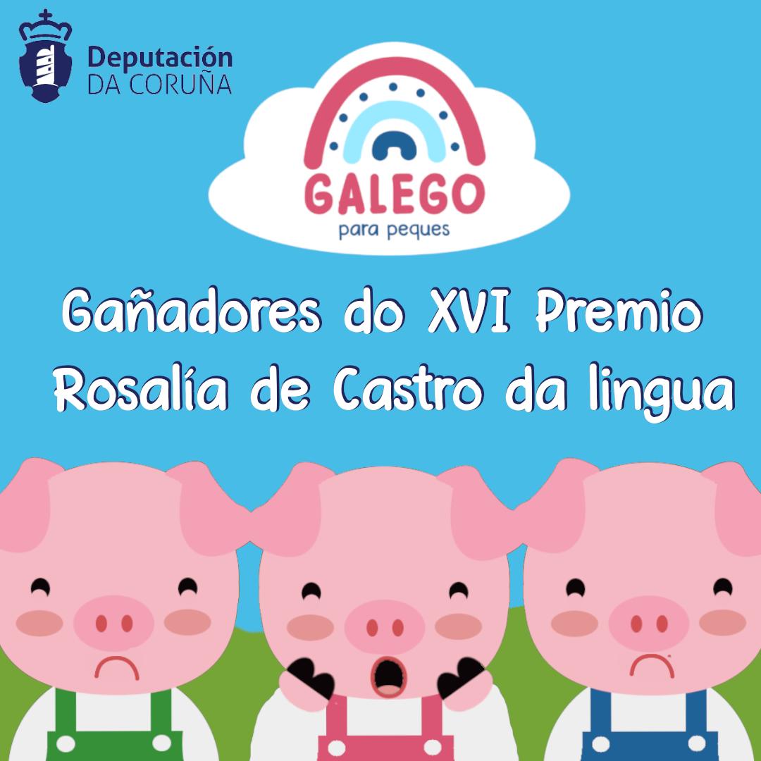 Galego para peques é Premio Rosalía de Castro de Lingua!

Moitas grazas ao xurado e á Deputación da Coruña por traballar pola lingua e a cultura galegas.

Grazas tamén a todos os que sempre estades aí, compartindo o noso contido e alegrándovos polos nosos éxitos.