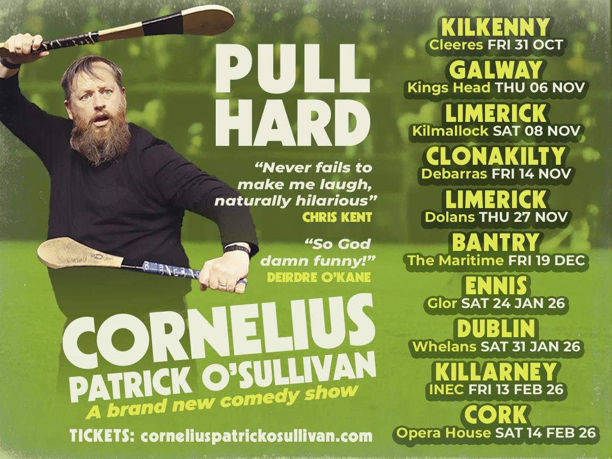 Hello, I have a brand new show and I’m taking it on tour all over the world (Ireland). It’s called ‘Pull Hard’ which is a phrase used mostly on hurling pitches all over the Ireland. Pull Hard effectively means give it your all. That’s what I am endeavouring to do with this new