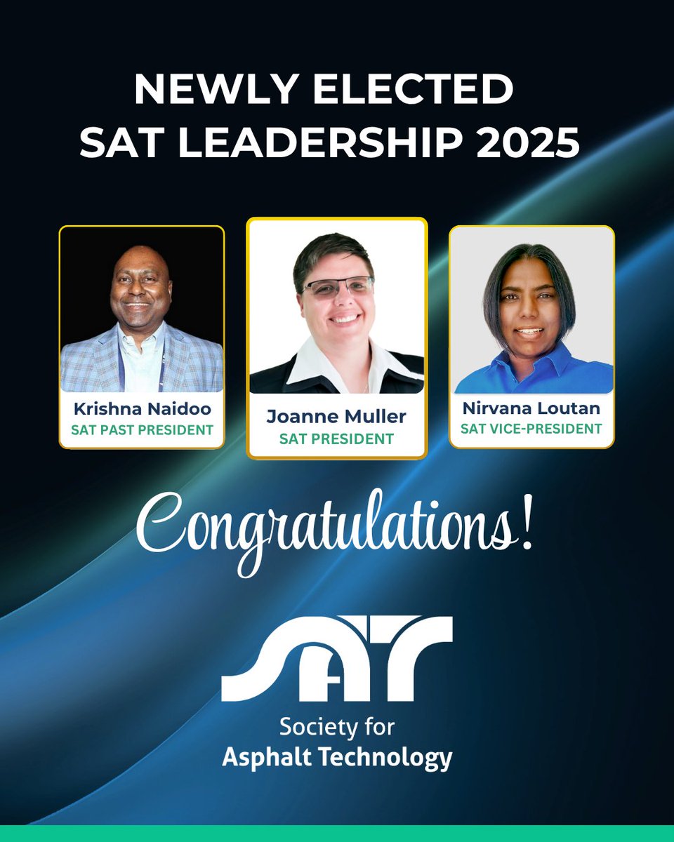 NEW SAT LEADERSHIP
 
On behalf of its 750 members, SAT welcomes Joanne Muller as its new President &amp; Nirvana Loutan as Vice-President. Tanks to our Past President, Krishna Naidoo, for exceptional leadership &amp; out-of-the box thinking. 

#SATCouncil #WomenInAsphalt #SATExcellence