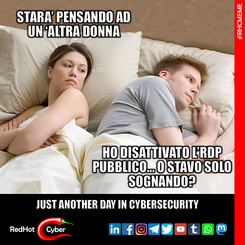 redhotcyber's tweet photo. 🛌💻 "Ho disattivato l’RDP pubblico… o stavo solo sognando?"
#JustAnotherDayInCybersecurity
#redhotcyber #meme #memengineering #comics #ridere #cringe #hacking #cybersecurity https://t.co/cRN0rrVc7I