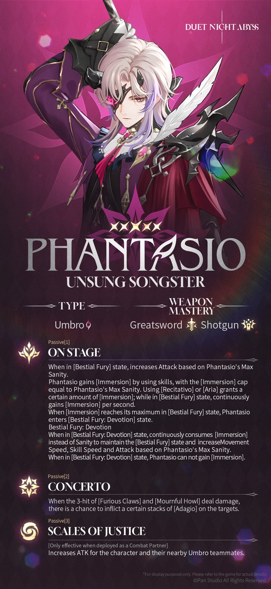 ✦ Combat Abilities | Phantasio (Umbro)

"May we meet in the blackest hour of night, where shadows veil my face, sparing you the terror of beholding my true form."

The nameless opera singer hymns countless unattainable lives. Behind masks, on and off the stage, is the beauty he