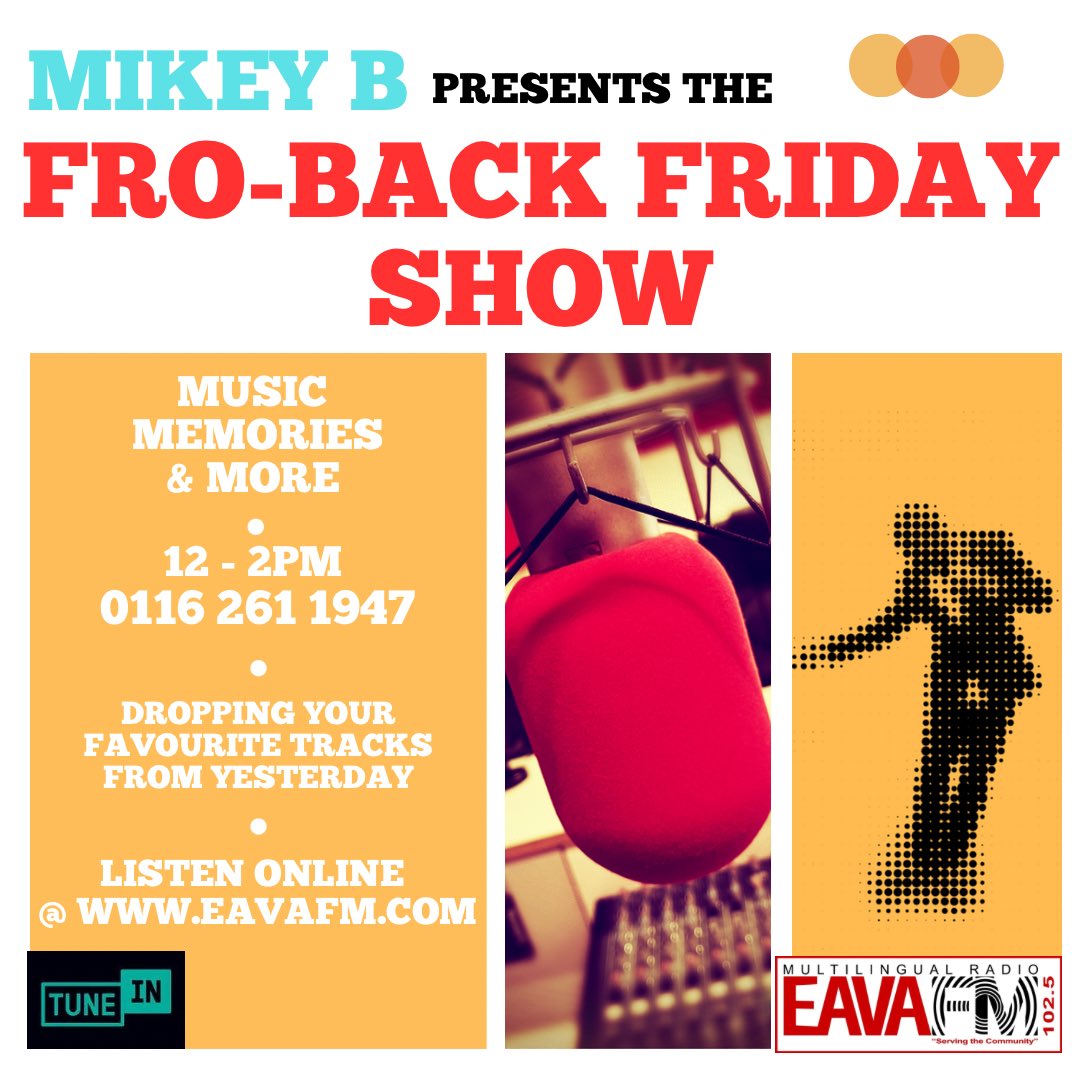 BiG!…Big Inclusion Group CiC Leicester (@biginclusion) on Twitter photo Don't miss the Fro-Back Friday Show 12-2pm every Friday with Mikey B only on EAVA FM 102.5  Dropping your favourite  tracks from the 60s 70s 80s & 90s!  Tune in to Join in!!  eavafm.com  #community #music #memories Don't miss the Fro-Back Friday Show 12-2pm every Friday with Mikey B only on EAVA FM 102.5  Dropping your favourite  tracks from the 60s 70s 80s & 90s!  Tune in to Join in!!  eavafm.com  #community #music #memories