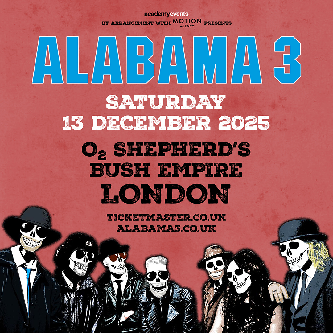 O2 Shepherd's Bush Empire (@o2sbe) on Twitter photo British group <a href="/TheAlabama3/">The Alabama 3</a> will be heading to #O2ShepherdsBushEmpire on Sat 13 Dec. ๐ธ
Tickets are on sale now ๐ amg-venues.com/wuI450W1rTo #Alabama3 British group <a href="/TheAlabama3/">The Alabama 3</a> will be heading to #O2ShepherdsBushEmpire on Sat 13 Dec. ๐ธ
Tickets are on sale now ๐ amg-venues.com/wuI450W1rTo #Alabama3