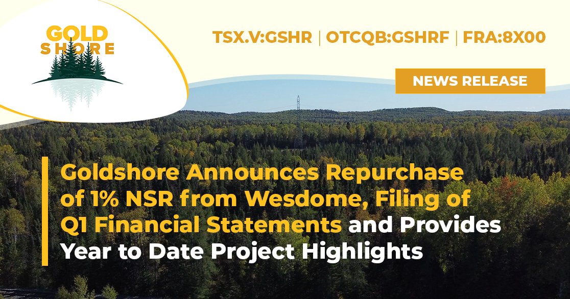 “The buyback of the 1% NSR further consolidates the ownership of the Moss Gold project where our team has unlocked significant value” - Michael Henrichsen, CEO &amp; Director of Goldshore Resources.

Read the full News Release at: ow.ly/oyNP50W1j4Z

#Goldshore $GSHR $GSHRF