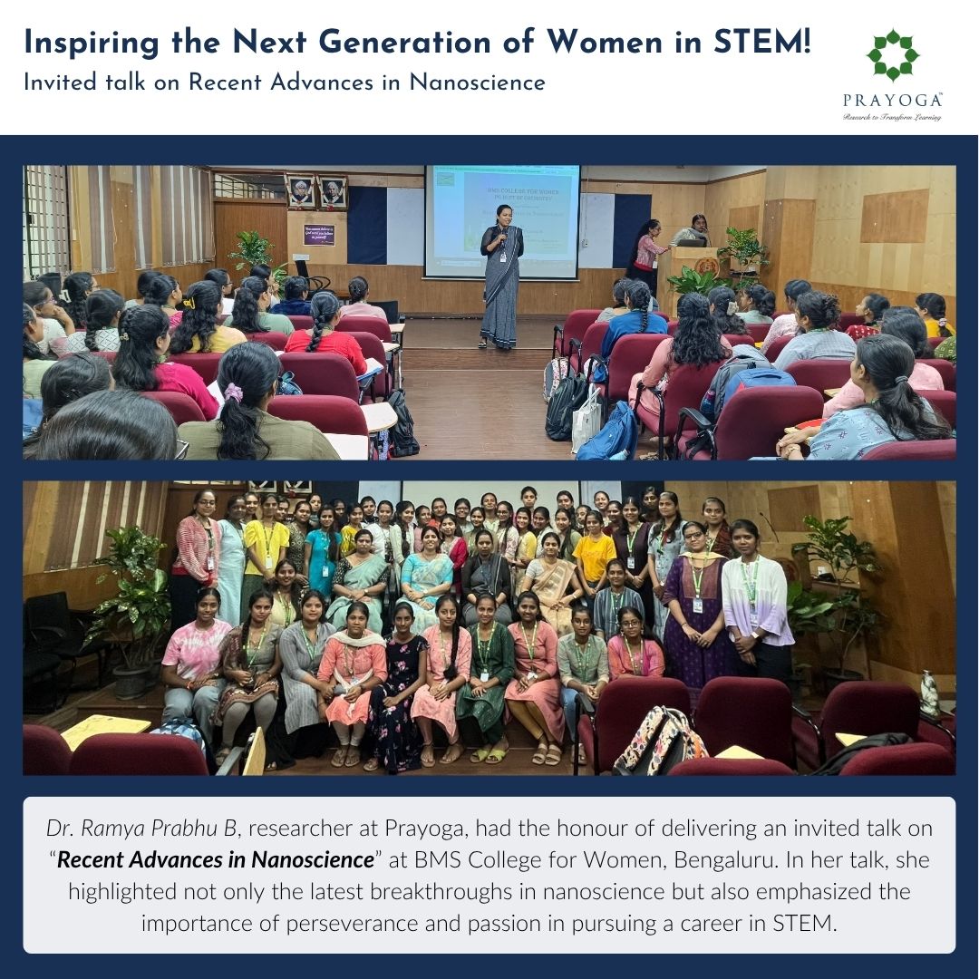 Dr. Ramya Prabhu was invited to deliver a talk on Recent Advances in Nanoscience at BMS College for Women. The session provided an enriching platform to discuss emerging developments in nanoscience and emphasize the crucial role of perseverance, curiosity, and passion in pursuing