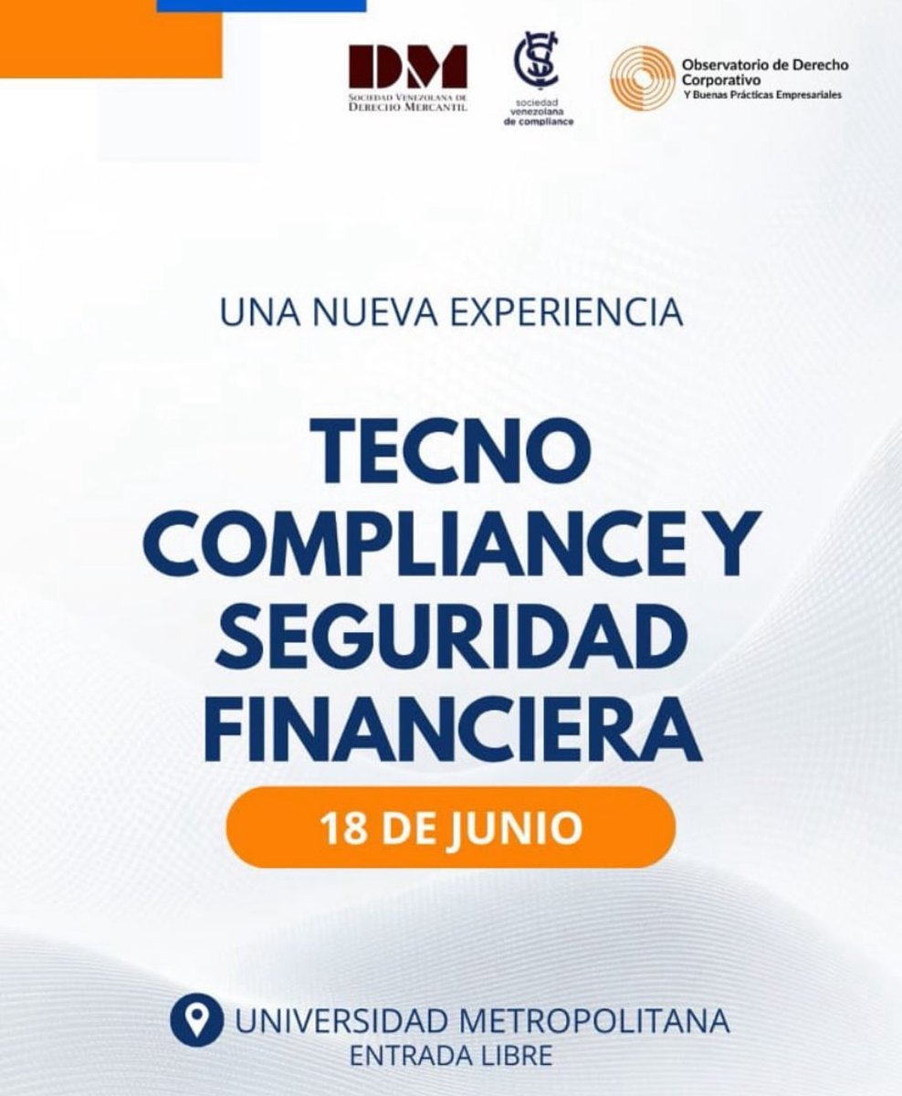 JORNADA TECNO  COMPLIANCE Y SEGURIDAD FINANCIERA EN LAS EMPRESAS

📍UNIVERSIDAD METROPOLITANA
AUDITORIO FRANCESCA OENSIERI

🗓️FECHA 18 DE JUNIO DE 2025

⏰HORA: 8:30 am.

ENTRADA LIBRE

INDISPENSABLE REGISTRO PREVIO EN 

docs.google.com/forms/d/16ylAj…