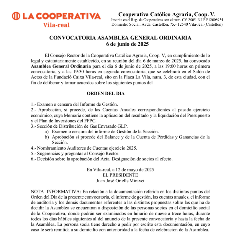 El divendres 6 de juny se celebrarà l'Assemblea General Ordinària de la Cooperativa Católico Agraria, Coop.V. al saló d'actes de la Fundació Caixa Rural Vila-real, situat a la plaça de la Vila nº 3 de Vila-real, a les 19:00 hores en primera convocatòria i 19:30 en segona.
