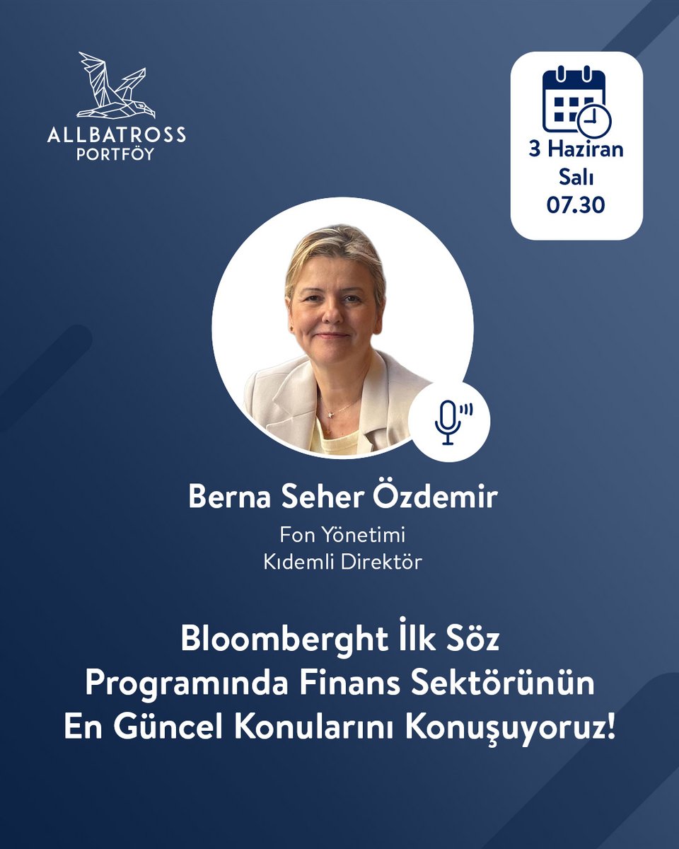 Allbatross Portföy (@allbatrosspys) on Twitter photo Allbatross Portföy Fon Yönetimi Kıdemli Direktörü BERNA SEHER ÖZDEMİR, yarın saat 07.30'da Bloomberg HT İlk Söz programına konuk oluyor. Ekonomi sektöründeki en sıcak konulardan Allbatross uzmanlığı ile haberdar olmak için programı kaçırmayın!
<a href="/Bernaseher/">Berna Seher Özdemir</a>
#AllbatrossPortföy Allbatross Portföy Fon Yönetimi Kıdemli Direktörü BERNA SEHER ÖZDEMİR, yarın saat 07.30'da Bloomberg HT İlk Söz programına konuk oluyor. Ekonomi sektöründeki en sıcak konulardan Allbatross uzmanlığı ile haberdar olmak için programı kaçırmayın!
<a href="/Bernaseher/">Berna Seher Özdemir</a>
#AllbatrossPortföy