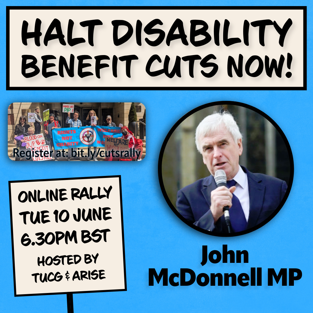 Arise - a festival of Left Ideas (@arise_festival) on Twitter photo "Our message is clear – callous cuts cost lives & yet more austerity is the wrong choice"
Well said <a href="/johnmcdonnellMP/">John McDonnell</a> - we must stop cust to #disabilitybenefits ✊
Join us online on June 10 & come together on the eve of Rachel Reeves' spending statement👉 bit.ly/cutsrally "Our message is clear – callous cuts cost lives & yet more austerity is the wrong choice"
Well said <a href="/johnmcdonnellMP/">John McDonnell</a> - we must stop cust to #disabilitybenefits ✊
Join us online on June 10 & come together on the eve of Rachel Reeves' spending statement👉 bit.ly/cutsrally