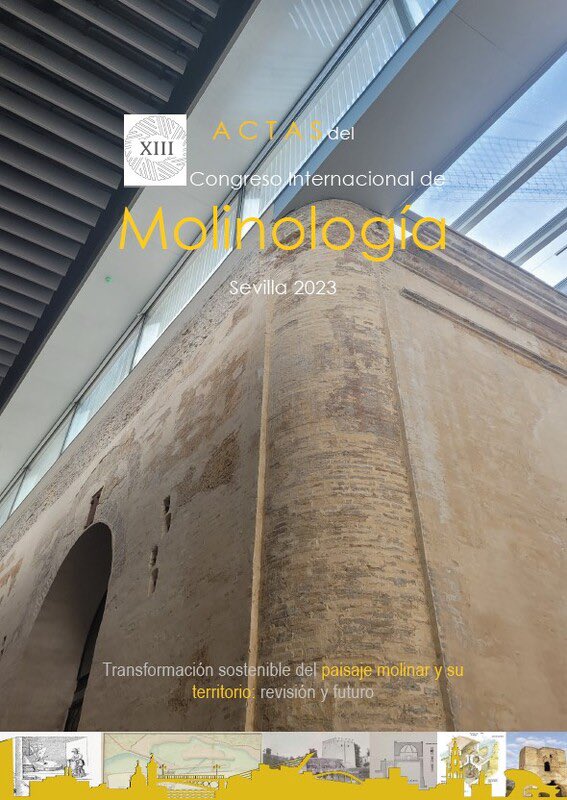XIII CONGRESO INTERNACIONAL DE MOLINOLOGÍA 
Sevilla 2023

Transformación sostenible del paisaje molinar y su territorio: revisión y futuro

Ya se pueden descargar las Actas del congreso molinologia.es/s/acem/item/77