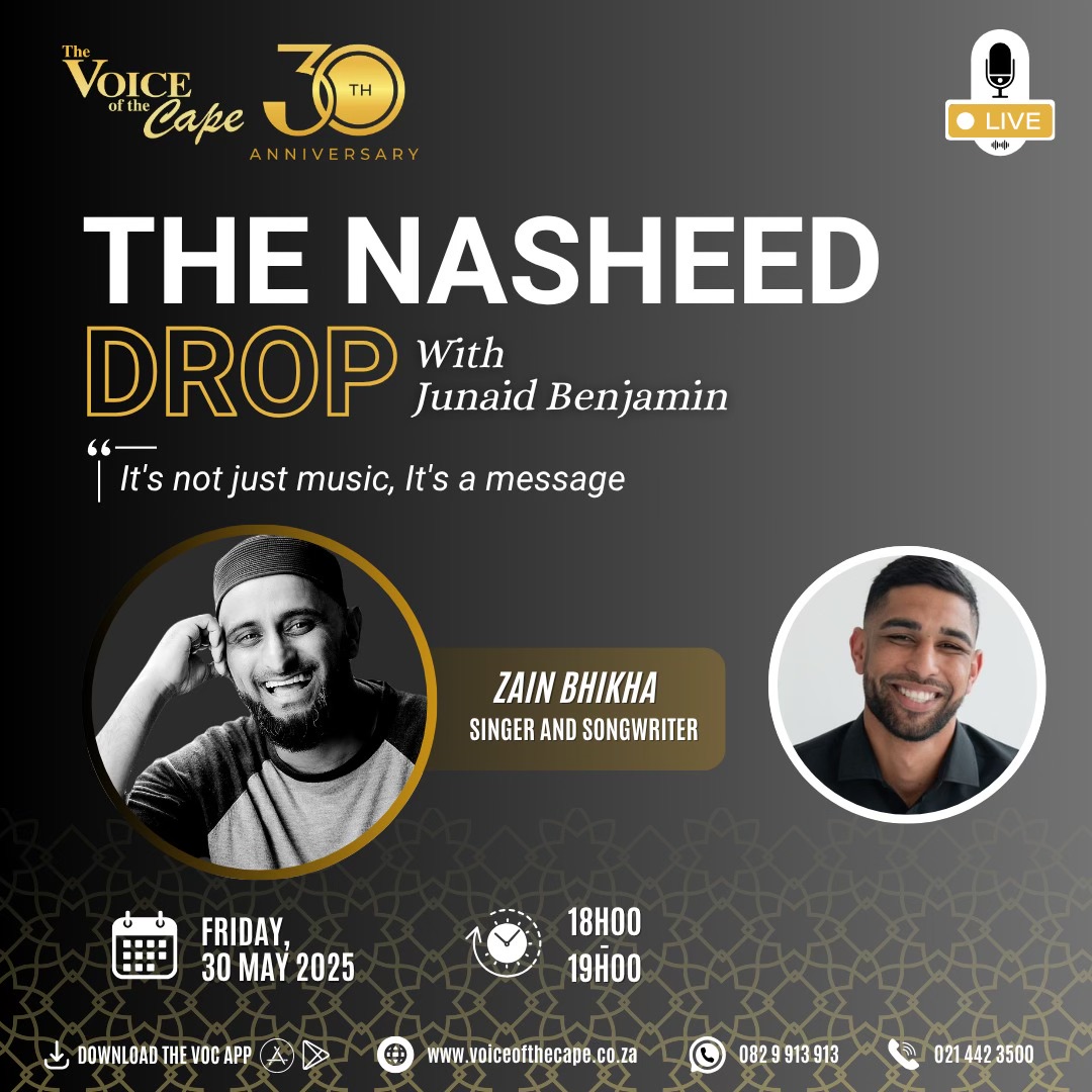 Join me today, 30 May at 18:00 on 'The Nasheed Drop' with Junaid Benjamin on The Voice of The Cape.

vocfm.co.za/live-stream/

#zainbhikha