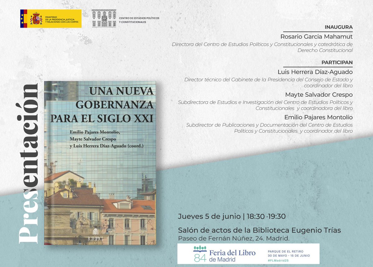 Centro de Estudios Políticos y Constitucionales (@cepcgob) on Twitter photo La semana que viene fuera del <a href="/cepcgob/">Centro de Estudios Políticos y Constitucionales</a>
<a href="/FLMadrid/">Feria del Libro de Madrid</a> Salón de actos de la Biblioteca Eugenio Trías, Paseo de Fernán Núñez, 24
Presentación de "Una nueva gobernanza para el siglo XXI"
📅Jueves 5/6
🕡18:30
🗣️Rosario García Mahamut, Luis Herrera Díaz-Aguado <a href="/_MayteSalvador/">Mayte Salvador</a> y <a href="/emipajares/">Emilio Pajares</a> La semana que viene fuera del <a href="/cepcgob/">Centro de Estudios Políticos y Constitucionales</a>
<a href="/FLMadrid/">Feria del Libro de Madrid</a> Salón de actos de la Biblioteca Eugenio Trías, Paseo de Fernán Núñez, 24
Presentación de "Una nueva gobernanza para el siglo XXI"
📅Jueves 5/6
🕡18:30
🗣️Rosario García Mahamut, Luis Herrera Díaz-Aguado <a href="/_MayteSalvador/">Mayte Salvador</a> y <a href="/emipajares/">Emilio Pajares</a>