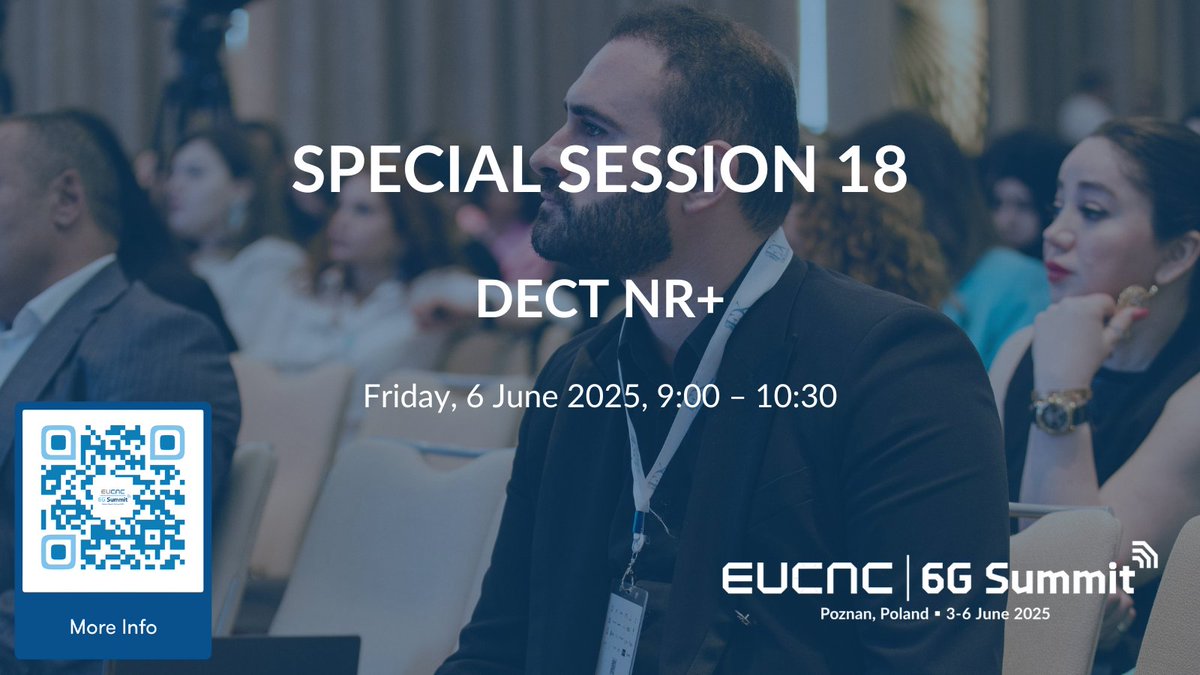 📶 Special Session 18 📶

Explore how DECT NR+ contributes to 6G through secure, low-power, and wide-area wireless connectivity.

🔗 More info: bit.ly/3GI756p

#EuCNC25 #6GSummit #DECTNRplus #IoT #SS18