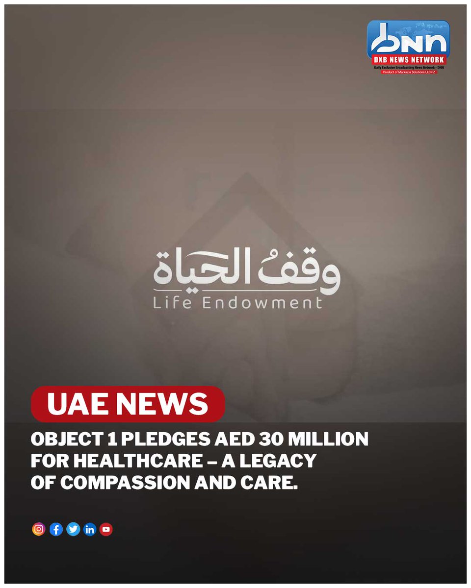dxbnewsnetwork's tweet image. Object 1 donates AED 30M to the Life Endowment for Healthcare Support 💙
A powerful move toward sustainable medical care and saving lives.
#Object1 #Healthcare #Donation #UAE #LifeEndowment #PublicHealth #DXBNewsNetwork