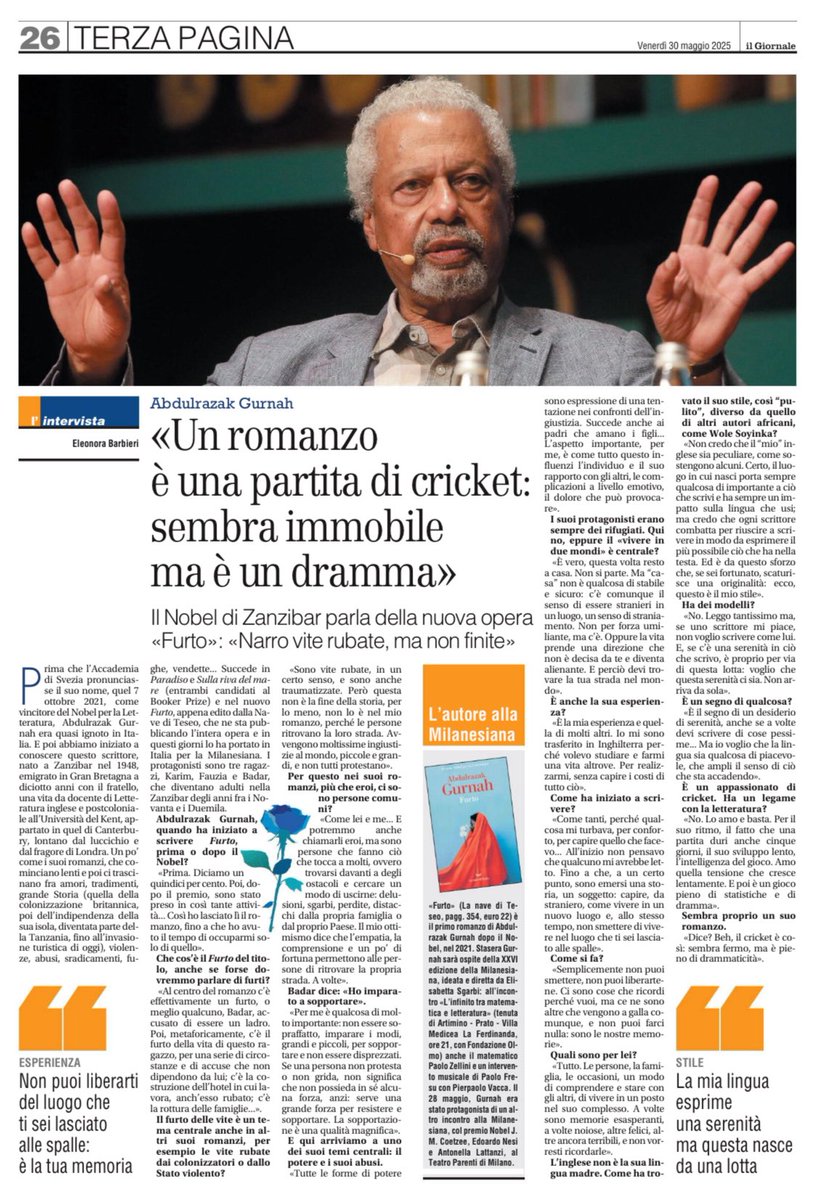 La nave di Teseo (@lanavediteseoed) on Twitter photo "Nel mio romanzo narro vite rubate, ma non finite. Perché le persone ritrovano la loro strada": Adbulrazak Gurnah racconta "Furto," storia di tre giovani che crescono in una realtà che cambia intorno a loro.
L'intervista al premio Nobel, che oggi sarà ospite de <a href="/LaMilanesiana/">La Milanesiana ideata da Elisabetta Sgarbi</a> ad "Nel mio romanzo narro vite rubate, ma non finite. Perché le persone ritrovano la loro strada": Adbulrazak Gurnah racconta "Furto," storia di tre giovani che crescono in una realtà che cambia intorno a loro.
L'intervista al premio Nobel, che oggi sarĂ ospite de <a href="/LaMilanesiana/">La Milanesiana ideata da Elisabetta Sgarbi</a> ad