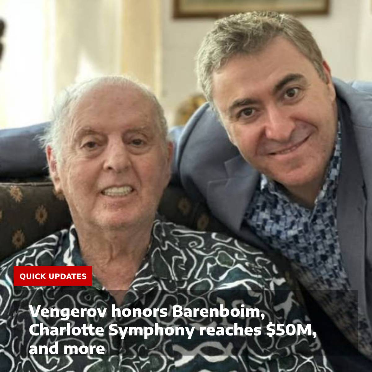 Moto Perpetuo (@motoperpetuox) on Twitter photo Vengerov visits Barenboim: “A true legend and great example”, Charlotte Symphony raises over $50 million for long-term growth, and more news.
Read at moto-perpetuo.com/quick-updates/
<a href="/CLTsymphony/">Charlotte Symphony</a> <a href="/DBarenboim/">Daniel Barenboim</a> <a href="/MVengerovReal/">Maxim Vengerov</a> Vengerov visits Barenboim: “A true legend and great example”, Charlotte Symphony raises over $50 million for long-term growth, and more news.
Read at moto-perpetuo.com/quick-updates/
<a href="/CLTsymphony/">Charlotte Symphony</a> <a href="/DBarenboim/">Daniel Barenboim</a> <a href="/MVengerovReal/">Maxim Vengerov</a>
